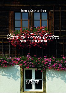 Livro Coisas de Tereza Cristina: poemas e textos poéticos