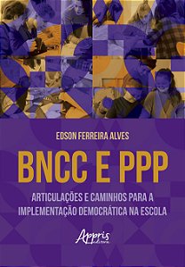 Livro BNCC e PPP: Articulações e Caminhos para a Implementação ...