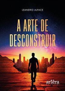 Livro A Arte de Desconstruir