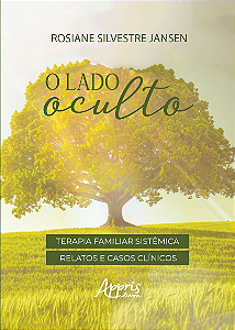 Livro O lado oculto – Terapia familiar sistêmica: Relatos e cas...