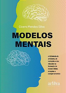 Livro Modelos mentais: A influência do ambiente, do conteúdo e ...