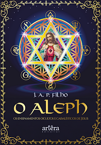 Livro O aleph: os ensinamentos ocultos e cabalísticos de Jesus
