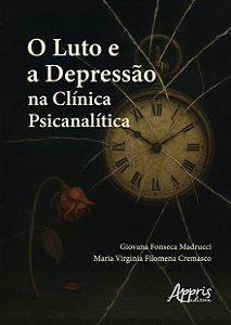 Livro O luto e a depressão na clínica psicanalítica
