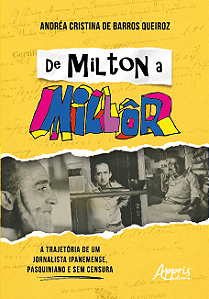 Livro De Milton a Millôr: A trajetória de um jornalista ipaneme...