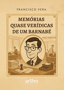 Livro Memórias Quase Verídicas de um Barnabé