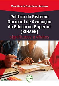 Livro Política do Sistema Nacional de Avaliação da Educação Sup...