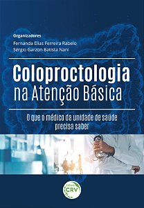 Livro Coloproctologia na atenção básica: O que o médico d...