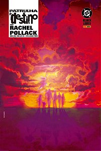 Livro Patrulha do Destino por Rachel Pollack - Edição de Luxo V...