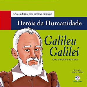 Heróis da Humanidade - Galileu Galilei