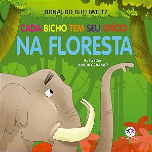 Livro Cada bicho tem seu ofício - na floresta
