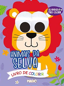 Livro Animais Da Selva - Olhinhos Para Colorir