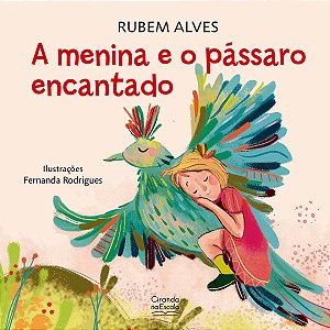 Livro A menina e o pássaro encantado