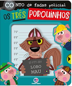 Livro Conto De Fadas Policial - Os Três Porquinhos