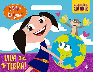 Livro O Show da Luna - Viva a Terra!