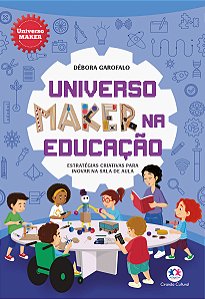 Livro Universo maker na educação: Estratégias criativas p...