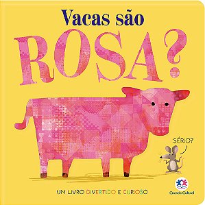 Livro Vacas são rosa?