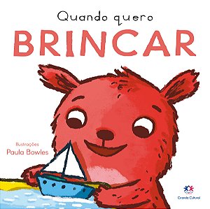 Livro Quando Quero Brincar