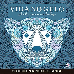 Livro Vida no Gelo - Mandalas para Pintar e se Inspirar