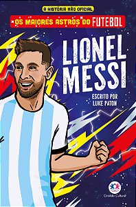 Livro Os Maiores Astros Do Futebol - Lionel Messi