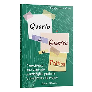 Livro Quarto De Guerra Na Prática: Transforme Sua Vida Com Estr...