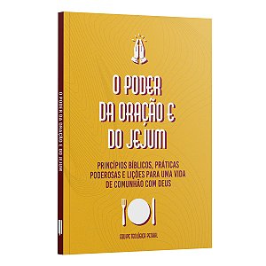 Livro O Poder Da Oração E Jejum | Princípio Bíblicos, Práticas ...