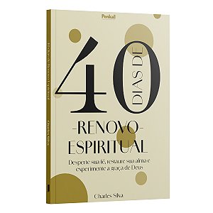Livro 40 Dias De Renovo Espiritual - Desperte Sua Fé, Restaure ...