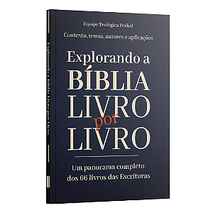 Livro Explorando A Bíblia Livro Por Livro - Um Panorama Complet...
