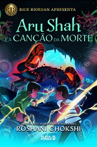 Livro Aru Shah e a canção da morte (Saga Pândava, vol. 2)