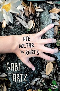 Livro Até voltar às raízes