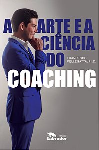 Livro A arte e a ciência do coaching