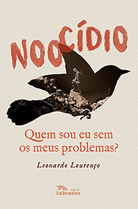 Livro Noocídio: Quem sou eu sem os meus problemas?