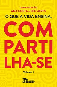 Livro O que a vida ensina, compartilha-se