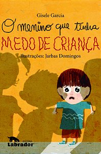 Livro O menino que tinha medo de criança