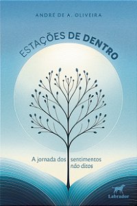 Livro Estações De Dentro - A Jornada Dos Sentimentos Não Ditos