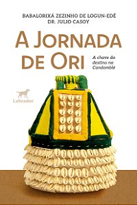 Livro A Jornada De Ori: A Chave Do Destino No Candomblé