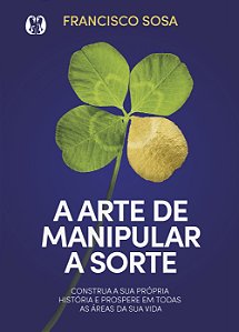 Livro A arte de manipular a sorte: construa sua própria h...