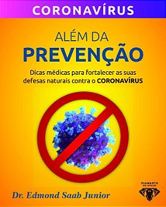 Livro Além da prevenção: dicas médicas para fortalecer as...