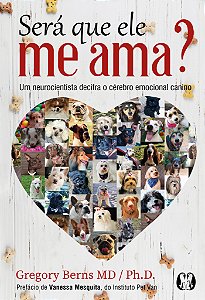 Livro Será que ele me ama?: um neurocientista decifra o c...
