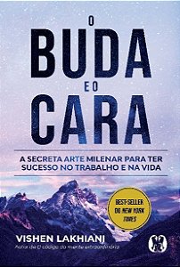 Livro O buda e o cara: a secreta arte milenar para ter su...