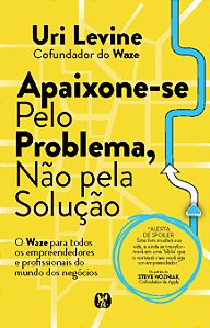 Livro Apaixone-se pelo problema, não pela solução