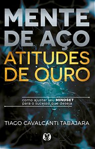 Livro Mente de aço, atitudes de ouro