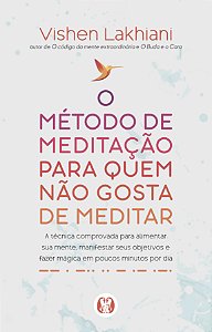 Livro O método de meditação para quem não gosta de medita...