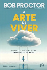 Livro A arte de viver: Lições para uma vida e uma carreir...