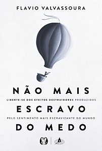 Livro Não mais escravo do medo: Liberte-se dos efeitos de...