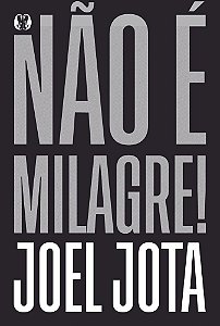 Livro Não é milagre!