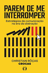 Livro Parem de me interromper: Estratégias de comunicação...