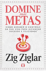 Livro Domine suas metas: Como assumir o controle da sua v...