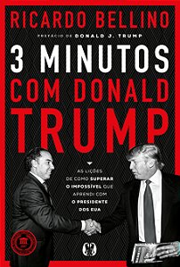 Livro 3 Minutos com Donald Trump: As lições de como super...