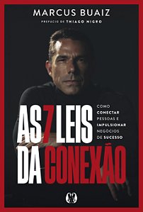 Livro As 7 Leis da Conexão: Como conectar pessoas e impul...