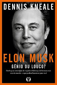 Livro Elon Musk: gênio ou louco?: Conheça as estratégias de neg...
